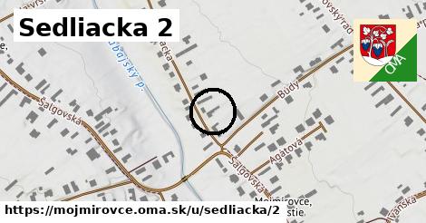 Sedliacka 2, Mojmírovce