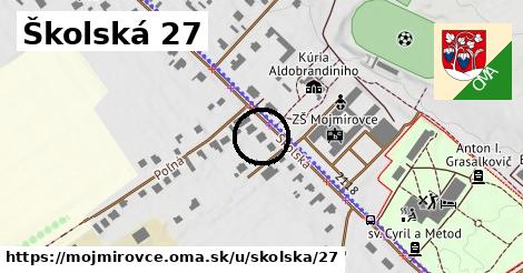 Školská 27, Mojmírovce