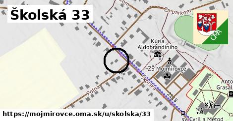 Školská 33, Mojmírovce