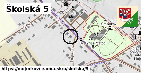 Školská 5, Mojmírovce