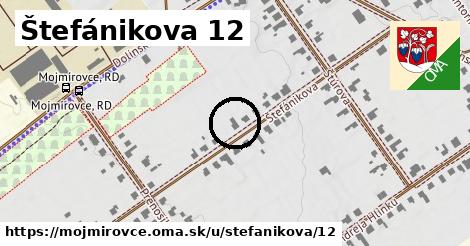 Štefánikova 12, Mojmírovce