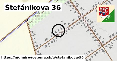 Štefánikova 36, Mojmírovce