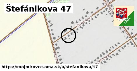 Štefánikova 47, Mojmírovce