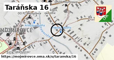 Taráňska 16, Mojmírovce