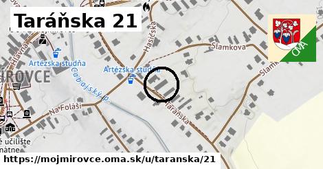 Taráňska 21, Mojmírovce