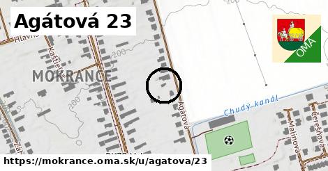 Agátová 23, Mokrance