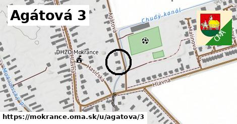Agátová 3, Mokrance