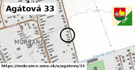 Agátová 33, Mokrance