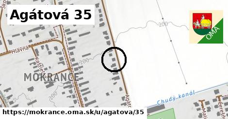 Agátová 35, Mokrance