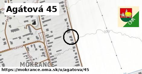 Agátová 45, Mokrance