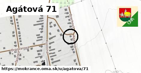 Agátová 71, Mokrance