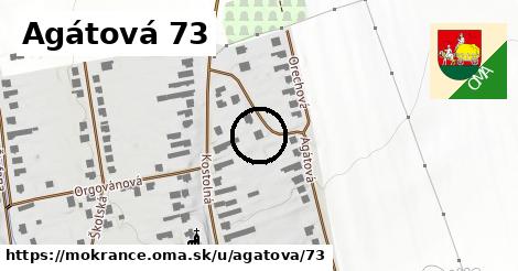 Agátová 73, Mokrance