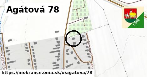 Agátová 78, Mokrance