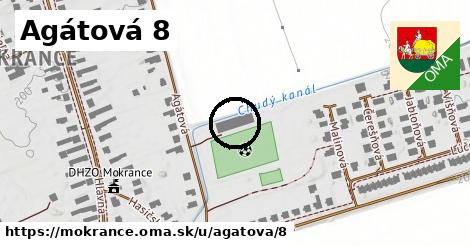 Agátová 8, Mokrance