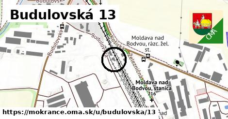 Budulovská 13, Mokrance