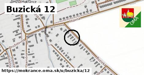 Buzická 12, Mokrance