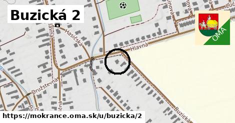 Buzická 2, Mokrance