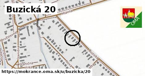 Buzická 20, Mokrance
