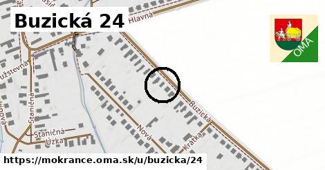 Buzická 24, Mokrance