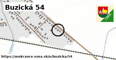 Buzická 54, Mokrance