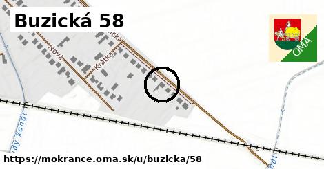 Buzická 58, Mokrance