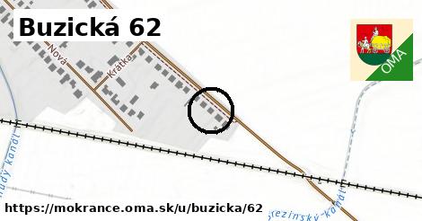 Buzická 62, Mokrance