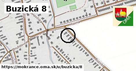 Buzická 8, Mokrance