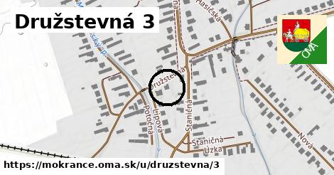 Družstevná 3, Mokrance