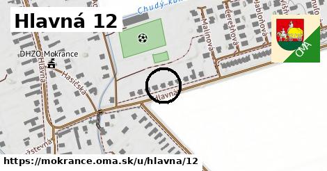 Hlavná 12, Mokrance