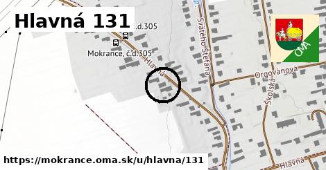 Hlavná 131, Mokrance