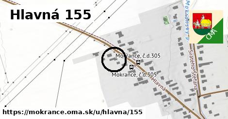 Hlavná 155, Mokrance