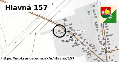 Hlavná 157, Mokrance