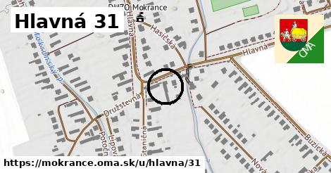 Hlavná 31, Mokrance