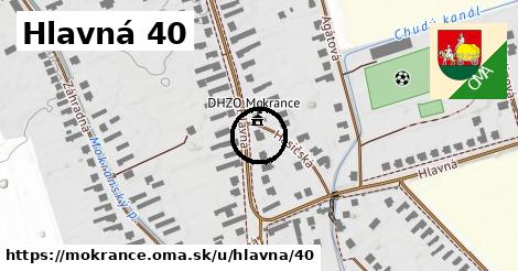 Hlavná 40, Mokrance