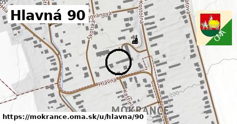 Hlavná 90, Mokrance