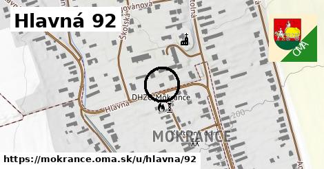 Hlavná 92, Mokrance