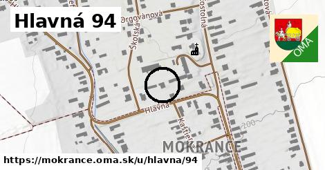 Hlavná 94, Mokrance