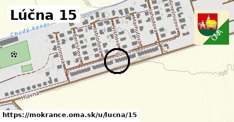Lúčna 15, Mokrance