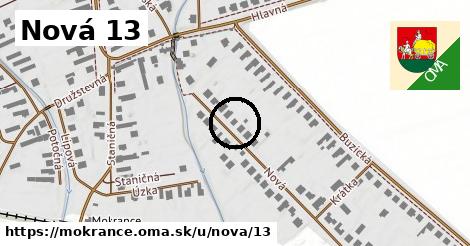 Nová 13, Mokrance