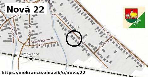 Nová 22, Mokrance