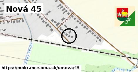 Nová 45, Mokrance