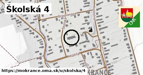 Školská 4, Mokrance