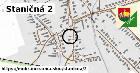 Staničná 2, Mokrance