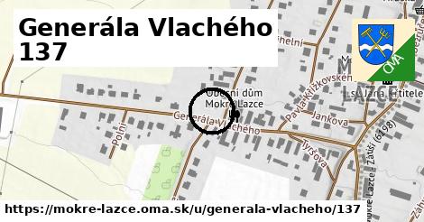 Generála Vlachého 137, Mokré Lazce