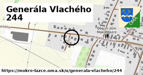 Generála Vlachého 244, Mokré Lazce