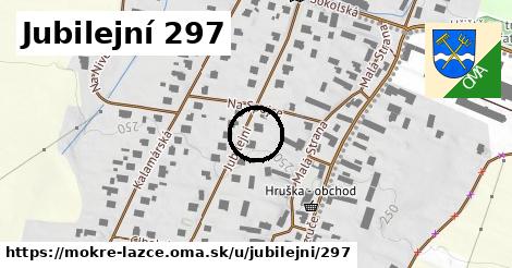 Jubilejní 297, Mokré Lazce