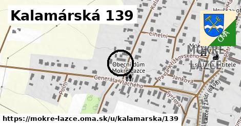 Kalamárská 139, Mokré Lazce