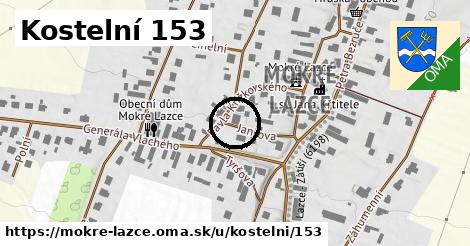 Kostelní 153, Mokré Lazce
