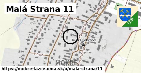 Malá Strana 11, Mokré Lazce