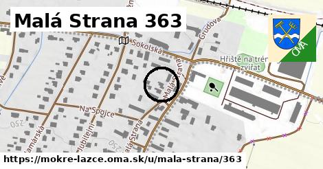 Malá Strana 363, Mokré Lazce